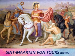 SINT-MAARTEN VON TOURS (Dutch)
 