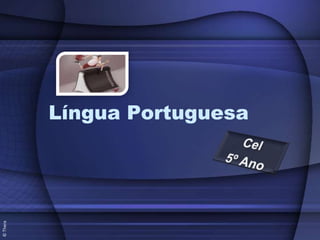Língua Portuguesa
© Thera
 