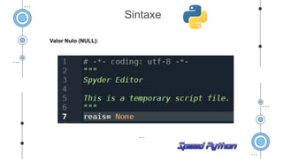 Valor Nulo (NULL):
Sintaxe
 