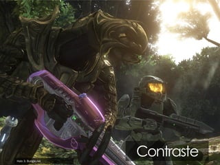 Halo 3. Bungie.net

Contraste

 