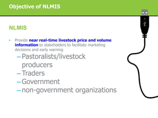 Improving livestock market information flow and early warning systems for pastoral communities using ICT