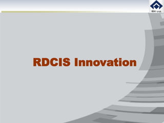 RDCIS Innovation
 