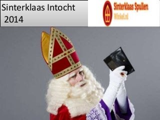 Sinterklaas Intocht 
2014 
 