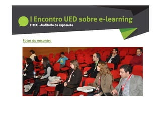 Fotos do encontro
 