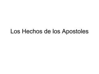 Los Hechos de los Apostoles 