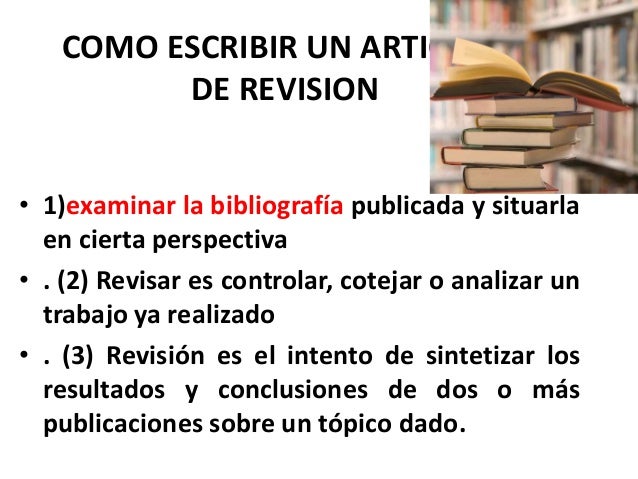 CÓMO ESCRIBIR UN ARTICULO DE REVISIÓN: GUÍA BÁSICA