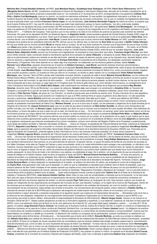 Martínez Neri yTomás Basaldú Gutiérrez, del PRD; Juan Mendoza Reyes y Guadalupe Isaac Rodríguez, del PAN; Flavio Sosa Villavicencio, del PT,
yMargarita García García, del MC, consideraron insuficiente el Informe de Resultados e Información Relacionada, derivado de la revisión y fiscalización de la
Cuenta Pública correspondiente al período comprendido entre el 1 de noviembre al 31 de diciembre de 2010, correspondientes a los gobiernos deUlises Ruiz
Ortiz y Gabino Cué Monteagudo, pues en su opinión, no cuenta con elementos suficientes. En ese sentido, los legisladores instruyeron a al titular de la
Auditoría Superior del Estado (ASE), Carlos Altamirano Toledo, para que realice las acciones conducentes. Con lo que no contaban los legisladores aliancistas
es que la bancada priista, que coordina Francisco García López, en voz del diputado, José Antonio Hernández Fraguas les habría de revirar, al sostener que
de la Cuenta Pública de 2011, hay casi 50 millones de pesos que están bajo observación porque no fueron justificados, “por ello y ante estas notables
inconsistencias, los diputados del grupo parlamentario del PRI rechazamos la Cuenta Pública 2011 del gobernador Gabino Cué Monteagudo”. Sin embargo, y
pese a la existencia de 279 observaciones en más de 240 millones de pesos, la mayoría de los integrantes de la LXI Legislatura del Estado, aprobaron la Cuenta
Pública 2011….. Y hablando del Congreso. Todo apunta a que no hay cambios a la vista en los nombres de quienes se apuntan para coordinar las distintas
fracciones. Por parte de los diputados del PRI, sin obstáculo alguno va Alejandro Avilés, actual secretario general del Comité Directivo Estatal (CDE), luego de
sumar a la mayoría de legisladores a su favor. Dicen que el verdadero padrino de éste para alcanzar la coordinación no fue el ex gobernador Ulises Ruiz como
muchos decían, sino el también ex gobernador José Murat. A pesar de la cercanía que muchos creímos tenía Avilés Álvarez con URO, quienes conocen los
entresijos de la política de los verdaderos patrones del PRI, afirman que en los últimos días, la intención de Ruiz Ortiz era apuntalar a Adolfo Toledo Infanzón.
No hay que olvidar que en muchos sentidos Murat se impuso ante su sucesor, de ahí que dicen quienes los conocen que el argumento de que se haya reunido
con Ulises para pactar o fijar acuerdos, no dejan de ser más que simples borregos. Las diferencias entre ambos son irreconciliables….. Por cierto, en el Partido
Revolucionario Institucional (PRI), a la larga lista de aspirantes a dirigir su Comité Directivo Estatal (CDE), antes de que los actuales dirigentes, Juan José
Moreno Sada yAlejandro Avilés, asuman sus funciones como legisladores, ha levantado la mano para decir aquí estoy, Francisco Ángel Villarreal, que tiene
como mérito reciente, haber contribuido desde la coordinación general de la campaña de Javier Villacaña, a recuperar la ciudad. Paco tiene una larga carrera no
sólo en la administración pública sino también en las filas del tricolor, además de cargos de elección popular, pues ya fue diputado local, diputado federal, entre
otros en sectores y organizaciones. Durante la campaña de Enrique Peña Nieto a la presidencia de la República, fue designado coordinador estatal de
Movimientos y Programas. Pero tiene además en su haber algo muy importante: ha colaborado con los diversos gobierno priistas, desde Heladio
Ramírez hasta Ulises Ruiz, pasando obviamente por el sexenio de Diódoro Carrasco y José Murat, asumiendo diversas funciones administrativas y
políticas….. En la fracción panista, quien está empujando duro es el diputado Gerardo García Henestrosa. Lamentablemente, salvo el apoyo del presidente del
Comité Estatal, Juan Mendoza Reyes, muchos panistas orgánicos señalan al actual presidente municipal de Salina Cruz, como una persona cerrada, negativa
para suscribir acuerdos y pactos. La muestra es más que clara en su municipio, en donde su pleito casado con su correligionario Víctor Rafael González
Manríquez, alias “Goman”, llevó al PAN a perder este importante municipio istmeño, al ganarlo de calle el doctor Mariano Vicente Martínez, con los colores del
Partido Nueva Alianza (PANAL), del que ahora se quiere separar, ante la ambición desmedida de su dirigencia estatal y la forma tan burda en la que lo quieren
apretar para hacer del municipio, la caja chica de dicho partido….. En el PRD, como dijimos la semana pasada, se libran luchas internas, en las que se impone
más la búsqueda de la lana, que tener un lugar digno en el Congreso local. Es tanta la grilla interna que, como también mencionamos, un correligionario de la
Unión Campesina Democrática (UCD),Pedro Silva Salazar, está cuestionando los intereses que hay detrás de la dirigencia que encabeza Rey Morales
Sánchez, conocido como “Mi rey de Monterrey” y su asesor de cabecera, Amador Jara, para empujar a la coordinación a Anselmo Ortiz, ex Tesorero del
Congreso y conocedor de lo que ahí se hace en materia de dinero. También para muchos perredistas, verdaderos militantes, ubicar como coordinador del
Congreso a Félix Serrano Toledo, del grupo de “Los Chendos”, es abrirle la puerta para que la familia se aviente otros 18 años mamando de la ubre legislativa,
como lo ha hecho a la fecha. Sigue pues sonando con insistencia en que si el PRD continúa firme en apoyo al gobierno de la alternancia –no sólo sacándole
recursos y posiciones- Jaime Bolaños podría ser una opción saludable para la bancada. Sólo falta que lo dejen….. Y ahora que hablamos del PANAL, en
realidad nunca como hoy está tan cuestionado dicho partido, más aún, por la desmedida ambición de quienes tienen el control. Como comentamos la semana
pasada, el presidente municipal electo de Salina Cruz, Mariano Vicente, ya no ve lo duro sino lo tupido, con las presiones y exigencias de la dupla formada por el
dirigente de la Sección 59, Joaquín Echeverría Lara, que con el ardid de que tiene la bendición de Elba Esther Gordillo, se asume como franquicitario del
partido morralla y por otro lado, de Bersaín López, dirigente estatal, que dicen los que lo conocen que es bastante fino para aquello del billete, más tratándose de
lana pública. Lo bueno del galeno es que a cada uno por su lado, los mandó por un tubo….. En otro entorno, el nacional, quien viene repuntando como uno de los
funcionarios jóvenes que mayor talento han demostrado en su trabajo y la responsabilidad que le asignó el presidente Enrique Peña Nieto, es Alejandro Murat,
quien está al frente del INFONAVIT. Sus cercanos afirman que el joven político se mueve con luz propia, sin la gravitación de su papá, lo que implica que la sana
distancia entre la política generacional, puede a la larga dar buenos resultados. La cercanía con el presidente de México viene de atrás.Alejandro se desempeñó
en el gobierno mexiquense que entonces encabezaba el hoy primer mandatario, primero como director del Registro Público de la Propiedad y posteriormente,
como titular del Instituto de Radio y Televisión del estado de México.…. Estuvo en Oaxaca, el presidente del Tribunal Electoral del Poder Judicial de la Federación
(TEPJF), Alejandro Luna Ramos. Vino a suscribir un convenio de colaboración con el Tribunal Estatal Electoral que preside la magistrada Ana Mireya Santos
López, para la operación del programa informático denominado Sistema de Información de la Secretaría General de Acuerdos (SISGA) que, financiado por la
Agencia Española de Cooperación, pretende agilizar al flujo informativo en torno a las diversas instancias judiciales. En el acto estuvo presente el
magistrado Alfredo Lagunas Rivera, presidente del Tribunal Superior de Justicia del Estado y el magistrado del TEPJF, Constancio Carrasco Daza, entre
otros….. De poco han servido los llamados de la Organización de las Naciones Unidas para la Infancia (UNICEF) y de los padres de familia, para que los locos
retornen a sus clases. El ejemplo de Tlacolula de Matamoros, pese a que la mano de la presidenta municipal, Cony Robles Altamiranose percibió en el bloqueo
a la carretera internacional en esta semana, es una seria llamada de atención. El pasado viernes, un grupo de padres de familia de una decena de escuelas en
los Valles Centrales, entre ellas de Tlaixtac de Cabrera y otras comunidades, arribó a la ciudad administrativa para entregar a las autoridades, un ultimátum a los
maestros. Aunque trascendió que el IEEPO suspendió el pago de esta quincena a los maestros paristas, así como el famoso bono de “ajuste de calendario”, nada
hay en torno al regreso a clases. De ser así, serán las presiones del gobierno federal lo que podría hacer realidad esto que desde hace mucho demanda el
pueblo oaxaqueño: la única forma de meter a los mentores a sus salones, es quitándoles el pago. De lo anterior, con el argumento de que se encuentra en las
mesas de diálogo en el Distrito Federal, nada ha dicho al respecto el titular del IEEPO, Manuel Antonio Iturribarría Bolaños….. Si fuera otra persona, ya
hubiera renunciado a su pretensión de ser delegada. Nos referimos a Sofía Castro Ríos, a quien primero se le cayó la posibilidad de ser designada en la
Secretaría de Desarrollo Social (SEDESOL) y ahora, luego de que trascendió que el titular de la Secretaría de Desarrollo Agrario, Territorial y Urbano, Jorge
Carlos Ramírez Marín, la había designado su representante en el estado, se soltaron los demonios. En efecto, las protestas en contra de la designación
de Castro Ríos, está generando más ruido que el esperado. Lo cierto es que la malhablada ex diputada local y federal, tiene el Santo de espaldas, pues sus
mismos paisanos de San Carlos Yautepec le han estado sacando sus trapitos al sol, como el desvío de 100 millones de pesos con los que benefició a sus
familiares en una planta procesadora de mezcal, además de inventar el membrete: "Magueyeros Chontales y Zapotecos de Yautepec", con el cual pidió dinero a
manos llenas tanto al gobierno federal como al estatal….. Quien está entregando buenas cuentas al gobernador Gabino Cué es el titular de la Secretaría de
Vialidad y Transporte (SEVITRA), José Antonio Estefan Garfias. Meter orden en ese nudo de complicidades e intereses que es el transporte, no ha sido tarea
fácil, pero ahí sigue el tehuano picando piedra en la regularización del servicio del transporte urbano, por lo que ha mantenido encuentros constantes con
empresarios del ramo de diversas regiones del estado. La semana pasada Pepe Toño estuvo en Huajuapan de León. Esta semana, sostuvo una reunión de
trabajo con integrantes de tres organizaciones de transporte del municipio de San Juan Bautista Tuxtepec, en la región de la Cuenca del Papaloapan. Dentro de
las acciones que se realizaron en la reunión se analizó la supervisión que se realizará a las unidades del transporte, así como la revisión y análisis de la
documentación de las concesiones. Cabe señalar que durante el encuentro, los concesionarios del transporte público urbano reiteraron a Estefan Garfias, su
voluntad de caminar al lado de la SEVITRA para la aplicación del programa de modernización del transporte urbano en el municipio, por lo que se
comprometieron a seguir abonando y presentar propuestas en la siguiente reunión que coadyuven al mejoramiento del servicio….. Demasiado ruido se le hizo a
la denuncia de dos abogados, integrantes de una organización denominada “Ciudadanos Organizados por la Democracia”, respecto a que el IEEPO y los
documentos que emite no tienen validez, atribuyéndole la responsabilidad al Secretario de Administración, Alberto Vargas Varela, “porque no se incluyó en el
Periódico Oficial del 2011”. Desde nuestra perspectiva se trata de un formulismo legaloide y superficial. Lo que deberían cuestionar es más bien el triste papel del
IEEPO, como una institución oficial que de facto no es tal, sino patrimonio de la Sección 22, que juega doble papel: trabajador y patrón….. Los días 29 Y 30 de
agosto, el maestro Jorge Eduardo Franco Jiménez, fue invitado por la Suprema Corte de Justicia de la Nación (SCJN), a impartir un módulo en el Diplomado en
Derechos Humanos, en la casa de la Cultura Jurídica de Chetumal, Quintana Roo. Los temas expuestos por Franco Jiménez fueron: “La obligación de practicar
un control difuso de constitucionalidad y convencionalidad” y “Métodos para ejercer un control difuso de constitucionalidad y convencionalidad”, mismos que fue
desarrollados con amplitud y a detalle por el ponente. La disertación fue recibida con el agrado de los participantes, quienes manifestaron su satisfacción por
haber aprendido sobre dichos temas. ¡Enhorabuena!..... Ha trascendido que el rector de la UABJO, Eduardo Martínez, ya anda muy entrado en pláticas con
don Alfredo Harp Helú para cederle los derechos de uso por tiempo indefinido de las instalaciones del estadio de fútbol Manuel Cabrera Carrasquedo, propiedad
de la UABJO. El tema no ha dejado de causar inquietud entre los universitarios pues de hacerse realidad este arreglo el estadio pasaría bajo la administración
total del empresario que, como se sabe, es socio importante del equipo de futbol “Los Alebrijes”. Ya hace más de una década el entonces rector Hermenegildo
Velásquez (a) El Tokio, hizo lo mismo con las instalaciones del estadio de beisbol Eduardo Vasconcelos, arreglo que poco o nada de beneficio ha reportado a la
UABJO….. Mientras los directivos del equipo “Alebrijes”, encabezados porJavier Sanromán, hacen cuentas alegres de lo que les representa tener un estadio
lleno, más allá del cupo permitido por el Instituto Estatal de Protección Civil (IEPC), hay quienes no opinan lo mismo. Un ejemplo es el diputado Daniel Cuevas
Chávez, presidente de la Comisión de Juventud y Deporte del Congreso del Estado, quien hizo un llamado al gobernadorGabino Cué suspender de inmediato
 