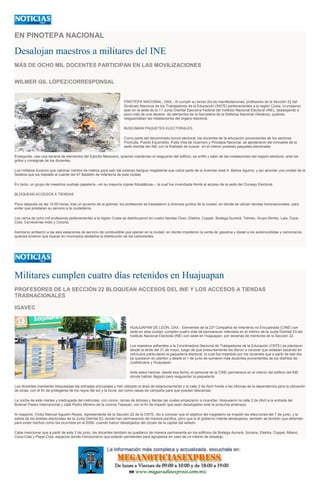 EN PINOTEPA NACIONAL
Desalojan maestros a militares del INE
MÁS DE OCHO MIL DOCENTES PARTICIPAN EN LAS MOVILIZACIONES
WILMER GIL LÓPEZ/CORRESPONSAL
PINOTEPA NACIONAL, OAX.- Al cumplir su tercer día de manifestaciones, profesores de la Sección 22 del
Sindicato Nacional de los Trabajadores de la Educación (SNTE) pertenecientes a la región Costa, irrumpieron
ayer en la sede de la 11 Junta Distrital Ejecutiva Federal del Instituto Nacional Electoral (INE), desalojando a
poco más de una decena de elementos de la Secretaría de la Defensa Nacional (Sedena), quienes
resguardaban las instalaciones del órgano electoral.
BUSCABAN PAQUETES ELECTORALES
Como parte del denominado boicot electoral, los docentes de la educación provenientes de los sectores
Pochutla, Puerto Escondido, Putla Villa de Guerrero y Pinotepa Nacional, se apoderaron del inmueble de la
sede distrital del INE con la finalidad de buscar en el interior posibles paquetes electorales.
Enseguida, casi una decena de elementos del Ejército Mexicano, quienes mantenían el resguardo del edificio, se enfiló y salió de las instalaciones del órgano electoral, ante los
gritos y consignas de los docentes.
Los militares tuvieron que caminar cientos de metros para salir del extenso tianguis magisterial que cubre parte de la Avenida José A. Baños Aguirre, y así abordar una unidad de la
Sedena que los trasladó al cuartel del 47 Batallón de Infantería de esta ciudad.
En tanto, un grupo de maestros sustrajo papelería --en su mayoría copias fotostáticas--, la cual fue incendiada frente al acceso de la sede del Consejo Electoral.
BLOQUEAN ACCESOS A TIENDAS
Poco después de las 12:00 horas, tras un acuerdo de la gremial, los profesores se trasladaron a diversos puntos de la ciudad, en donde se ubican tiendas transnacionales, para
evitar que prestaran su servicio a la ciudadanía.
Los cerca de ocho mil profesores pertenecientes a la región Costa se distribuyeron en cuatro tiendas Oxxo, Elektra, Coppel, Bodega Aurrerá, Telmex, Grupo Bimbo, Lala, Coca-
Cola, Cervecerías Indio y Corona.
Asimismo arribaron a las seis estaciones de servicio de combustible que operan en la ciudad, en donde impidieron la venta de gasolina y diesel a los automovilistas y camioneros,
quienes tuvieron que buscar en municipios aledaños la distribución de los carburantes.
Militares cumplen cuatro días retenidos en Huajuapan
PROFESORES DE LA SECCIÓN 22 BLOQUEAN ACCESOS DEL INE Y LOS ACCESOS A TIENDAS
TRASNACIONALES
IGAVEC
HUAJUAPAN DE LEÓN, OAX.- Elementos de la 23ª Compañía de Infantería no Encuadrada (CINE) con
sede en esta ciudad, cumplen cuatro días de permanecer retenidos en el interior de la Junta Distrital 03 del
Instituto Nacional Electoral (INE) con sede en Huajuapan, por decenas de mentores de la Sección 22.
Los maestros adheridos a la Coordinadora Nacional de Trabajadores de la Educación (CNTE) se plantaron
desde la tarde del 31 de mayo, luego de que presuntamente les dieron a conocer que estaban sacando en
vehículos particulares la paquetería electoral, lo cual fue impedido por los docentes que a partir de ese día
se quedaron en plantón y desde el 1 de junio se sumaron más docentes provenientes de los distritos de
Juxtlahuaca y Huajuapan.
Ante estos hechos, desde esa fecha, el personal de la CINE permanece en el interior del edificio del INE
donde habían llegado para resguardar la paquetería.
Los docentes mantienen bloqueadas las entradas principales y han utilizado el área de estacionamiento y la calle 2 de Abril frente a las oficinas de la dependencia para la ubicación
de lonas, con el fin de protegerse de los rayos del sol y la lluvia, así como casas de campaña para que puedan descansar.
La noche de este martes y madrugada del miércoles, con conos, ramas de árboles y llantas las cuales empezaron a incendiar, bloquearon la calle 2 de Abril a la entrada del
Bulevar Paseo Internacional y calle Pedro Moreno de la colonia Tepeyac, con el fin de impedir que sean desalojados ante la presunta amenaza.
Al respecto, Víctor Manuel Agustín Reyes, representante de la Sección 22 de la CNTE, dio a conocer que el objetivo del magisterio es impedir las elecciones del 7 de junio, y la
salida de las boletas electorales de la Junta Distrital 03, donde han permanecido de manera pacífica, pero que si el gobierno intenta desalojarlos, también se tendrán que defender
para evitar hechos como los ocurridos en el 2006, cuando fueron desalojados del zócalo de la capital del estado.
Cabe mencionar que a partir de este 2 de junio, los docentes también se quedaron de manera permanente en los edificios de Bodega Aurrerá, Soriana, Elektra, Coppel, Milano,
Coca-Cola y Pepsi-Cola, espacios donde mencionaron que estarán pendientes para agruparse en caso de un intento de desalojo.
 