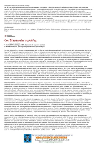ambigüedad frente a las acciones de sabotaje.
Las del EPR fueron demostraciones muy focalizadas de eficacia, contundencia y capacidad de operación al Estado y no a la ciudadanía, pero lo que está
haciendo la 22 al tomar como rehén a toda una sociedad a través de la toma de control de un elemento básico para la generalidad como son los combustibles, es
un acto de un calado muy superior que lo que está generando es un altísimo grado de riesgo por la incertidumbre generalizada que lleva aparejada.
Ayer, por ejemplo, un grupo de transportistas intentó cercar a los integrantes de la Sección 22 que se encontraban a las afueras de las instalaciones de Pemex,
en el Tule. Si hay un gremio que ha demostrado no tenerle miedo a la violencia, ese es el de los concesionarios del transporte público (en todas sus vertientes).
¿Cuál habría sido el saldo de haber ocurrido un enfrentamiento violento entre ambos? ¿Que nadie ve que la ciudadanía está aterrorizada con lo que pasa, y que
eso en cualquier momento pudiera derivar en violencia aislada, pero también organizada?
Parece que, al final, todos están jugando con fuego en un escenario en el que la Sección 22 está siendo más frontal de lo que debería en su intento por conseguir
demandas que son sólo de ellos. Nadie está preocupado por la ciudadanía, que está indefensa y abandonada por un Estado que no parece tener ningún grado
de sensibilidad frente a estos brutales actos de sabotaje.
¿QUIÉN GANA?
Es lo que todos se preguntan, volteando a ver a cualquiera de los partidos. Nosotros sólo tenemos una certeza: quien pierde, en todos los flancos, es Oaxaca.
Seguro.
Con Mayúsculas 05/06/15
Escrito Por Juan Diego
*.- Vuelve CNTE a doblegar a EPN; el convenio de hoy, mera faramalla
*.- Permitirán elección, pero seguirán paro educativo “por estrategia”
VIRTUAL ARREGLO.- Le tomaron la medida los ojales de la CNTE al del Copete, y por enésima ocasión su administración tiene que columpinarse para que le
hagan el “42” (imagínenlo, algún día os lo cuento) sin chistar. La noche del miércoles le arreglaron su asuntito y hoy fuman la pipa de la paz; como os decía la
víspera, ya los tenían de a pechito. No se dieron a conocer los detalles de cómo quedaron, sólo cosas que no dejaran tan mal parados -¿máaaasssssssss?- a los
negociadores del Copetón, pero como son tan “democráticas” esas bestias salvajes, quedaron en regresar con la respuesta que les dieran sus bases… Eso, se
entiende, luego de que les arrancaron hasta la placenta a los que puso EPN a negociar. Recordad que las mesas de negociación son mesas de extorsión y
chantaje. Fueron 11 puntos los del pliego de demandas a nivel nacional y salvo dos tres que no les aprobaron, en lo demás se bajaron los chones, pero seguirían
con sus acciones culeras; tienen licencia para matar. Ayer casi infartan a Tito Cuentacuentos, el CDE del PRI, jorobando sus oficinas y ora aguántenlos. Harán el
favor de permitir la “farsa electoral” dominical y mantienen el paro educativo otra semana. Si ya saben cómo son ¿para qué los cachondean?
MALA FAMA.- La nota es hulera, gacha, preocupante: La embajada de EU en México emitió una nueva alerta a los ciudadanos estadounidenses, ahora
instándoles a que eviten viajar al estado de Oaxaca debido a las protestas de los miembros de la Sección 22 de la CNTE, quienes han amenazado con impedir la
celebración de las elecciones del próximo domingo. Esta alerta se da apenas un mes después de la que emitiera el Departamento de Estado de EU, derivado de
los hechos violentos ocurridos en el estado de Jalisco. La SRE puntualizó que las alertas de viaje que emiten los gobiernos, incluso México, derivan del análisis
de riesgo que éstos realizan respecto a situaciones difíciles… Ello, a partir de información objetiva y contextualizada que permita a sus ciudadanos tomar las
precauciones necesarias durante su estancia en el exterior. En el caso de Oaxaca, hay que decirlo y censurarlo, porque esos hijos de Susana la Biche que se
aglutinan en el Cártel 22, ya tienen up to the mother a todos y como nadie les pone freno, ora a ver quién madres va a venir a dejar sus dólares, como “derrama
económica”, dijeran los boletineros. El gobierno gringo protege a sus conciudadanos; el nuestro nos deja en manos de esos hojaldras.
EN BANCARROTA- Las cosas están de la tiznada, observan dirigentes empresariales a nivel nacional: En un comunicado de prensa, Enrique Solana Sentíes,
presidente de la Concanaco, señaló que los comerciantes de la ciudad de Oaxaca están en riesgo por los hechos de violencia registrados en esta semana, de los
cuales más de 20 mil son de los sectores de comercio, servicios y turismo, que se tambalean en todo el país. Ante ello, dijo: “exigimos el respeto a las
instituciones, no debemos permitir que los intereses de particulares se antepongan a los de la nación”. Solana Sentíes hizo un llamado para que las autoridades
hagan valer el Estado de Derecho… Además, que se garantice la seguridad, para que las elecciones del domingo se puedan desarrollar en paz. Y que tuvo que
ser el líder de Concanaco quien sacara la cara por sus agremiados, porque aquí el líder de la Canaco ya saben quién es, Jaime, el brody de Andovas, y pos no
iba a exponerse a golpear a los de casa. También solicitó Solana a las autoridades correspondientes para que se resguarde la seguridad de los ciudadanos y se
tomen las medidas necesarias para garantizar que la actividad económica en los estados funcione de manera normal. Quién sabe si tenga eco…
SIMULADORES.- Muy salsa, con toda la dosis de demagogia que pudo acumular, el diputado Fito Toledo hizo un llamado a los changos del Cártel 22 para que
en las urnas expresen su definición política y no con acciones en la calle que vulneran el Estado de Derecho y perjudican a terceros. Presentó un punto de
acuerdo para que el Pleno exhorte al Number One a garantizar las elecciones del domingo. Mamertos, esos que no se han preocupado por aprobar la reforma
educativa, ora preocupados por las alas que les permiten a los delincuentes de la 22. ¿Por qué no, como representantes de un papel soberano, exigen a quien
puede meter orden en esto, que mande a los verdes a ponerles en la suya a esos jijos y asunto terminado?... Otros mamilas son los de la CMIC: En sesión
extraordinaria consideraron urgente fijar un pronunciamiento sobre la crisis que se vive en el estado y que agudiza la situación económica de la construcción. Por
ello, dicen en su boletín que circularon, “será en las próximas horas cuando determinen enviar una carta abierta dirigida al presidente de la república, Enrique
Peña Nieto, a la Cámara de Senadores y diputados y al Ejecutivo del estado, Gabino Cué Monteagudo. Apenas lo están “analizando”. Vaya.
LAS DEL ADIÓS.- Quién sabe quién fue el genio que mandó a un grupo de roba maletas a confrontar a los guangos del Cártel 22 que secuestraron las
instalaciones de Pemex en Lachigoló, porque de haberse enfrentado los dos Cárteles, el de los taxistas de la CNP (la herencia de Juan Luis Martínez) y el de la
22, hubiesen habido descalabrados y uno que otro enfierrado o balaceado, porque aquellos bueyes no están mancos. Me dice alguien por aquí que el padrino de
los taxistas es el ajonjolí de todos los moles, el Cara Sucia, que en un descuido quiso armar el desmadre para pasar la factura como operador. Hasta algunos
despistados cetemistas andaban ahí de mamertos. Aguas con estos infiernitos, porque encenderlos es fácil; la bronca es apagarlos… Circuló en redes una
estampa en la que se ven pipas vendiendo combustible “oxifuel”, elaborado con caña, en la ciudad de Tuxtepec. Por toda la ciudad cuenqueña se vio esta
situación pero ¿a que ni saben qué? me dicen que la empresa que comercializa este producto es propiedad de El Chueco de Chalkys y pa’pronto que es para
favorecer al RIP. Falta que sólo busquen cargar los vehículos en los que el tricolor movilizará a su gente para votar, me añade con toda la mala leche posible,
quien vía invento del hombre blanco me hace llegar el chismecillo. ¿Qué os parece?… ABUR.
 