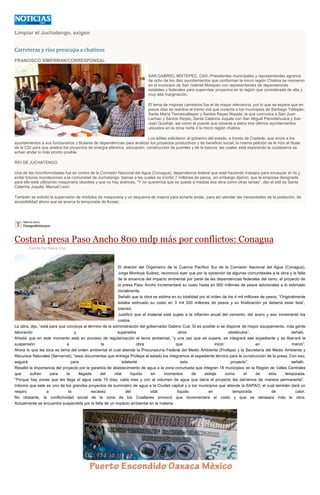 Limpiar el Juchatengo, exigen
Carreteras y ríos preocupa a chatinos
FRANCISCO SÍMERMAN/CORRESPONSAL
SAN GABRIEL MIXTEPEC, OAX.-Presidentes municipales y representantes agrarios
de ocho de los diez ayuntamientos que conforman la micro región Chatina se reunieron
en el municipio de San Gabriel Mixtepec con representantes de dependencias
estatales y federales para supervisar proyectos en la región que considerada de alta y
muy alta marginación.
El tema de mejoras carreteros fue el de mayor relevancia, por lo que se espera que en
pocos días se reactive el tramo vial que conecta a los municipios de Santiago Yaitepec,
Santa María Temaxcaltepec y Santos Reyes Nopala; la que comunica a San Juan
Lachao y Santos Reyes; Santa Catarina Juquila con San Miguel Panixtlahuaca y San
Juan Quiahije, así como el puente que conecta a estos tres últimos ayuntamientos
ubicados en la zona norte d la micro región chatina.
Los ediles solicitaron al gobierno del estado, a través de Coplade, que envíe a los
ayuntamientos a sus funcionarios y titulares de dependencias para analizar los proyectos productivos y de beneficio social, la misma petición se le hizo al titular
de la CDI para que analice los proyectos de energía eléctrica, educación, construcción de puentes y de la basura; las cuales está esperando la ciudadanía se
echen andar lo más pronto posible.
RÍO DE JUCHATENGO
Una de las inconformidades fue en contra de la Comisión Nacional del Agua (Conagua), dependencia federal que está haciendo trabajos para encauzar el río y
evitar futuras inundaciones a la comunidad de Juchatengo, faenas a las cuales se invirtió 7 millones de pesos, sin embargo dijeron, que la empresa designada
para ello está utilizando maquinaria obsoleta y que no hay avances; "Y no queremos que se quede a medias esa obra como otras tantas", dijo el edil de Santa
Catarina Juquila, Manuel León.
También se solicitó la supervisión de módulos de maquinaria y un esquema de mejora para echarla andar, para así atender las necesidades de la población, de
accesibilidad ahora que se acerca la temporada de lluvias.
Costará presa Paso Ancho 800 mdp más por conflictos: Conagua
Escrito Por Sayra Cruz
El director del Organismo de la Cuenca Pacífico Sur de la Comisión Nacional del Agua (Conagua),
Jorge Montoya Suárez, reconoció ayer que por la oposición de algunas comunidades a la obra y la falta
de la anuencia del impacto ambiental por parte de las dependencias federales del ramo, el proyecto de
la presa Paso Ancho incrementará su costo hasta en 800 millones de pesos adicionales a lo estimado
inicialmente.
Señaló que la obra se estima en su totalidad por el orden de los 4 mil millones de pesos. “Originalmente
estaba estimado su costo en 3 mil 200 millones de pesos y su finalización ya debería estar lista”,
precisó.
Justificó que el material está sujeto a la inflación anual del cemento, del acero y eso incrementó los
costos.
La obra, dijo, “está para que concluya al término de la administración del gobernador Gabino Cué. Sí es posible si se dispone de mayor equipamiento, más gente
laborando y superados otros obstáculos”, señaló.
Añadió que en este momento está en proceso de regularización el tema ambiental, “y una vez que se supere, se integrará ese expediente y se liberará la
suspensión a la obra que inició en marzo”.
Ahora lo que les toca es tema del orden ambiental el cual atiende la Procuraduría Federal del Medio Ambiente (Profepa) y la Secretaría del Medio Ambiente y
Recursos Naturales (Semarnat), “esos documentos que entrega Profepa al estado los integramos al expediente técnico para la construcción de la presa. Con eso,
seguirá para adelante este proyecto”, señaló.
Resaltó la importancia del proyecto por la garantía de abastecimiento de agua a la zona conurbada que integran 18 municipios en la Región de Valles Centrales
que sufren para la llegada del vital líquido en momentos de estiaje como el de esta temporada.
“Porque hay zonas que les llega el agua cada 15 días, cada mes y con el volumen de agua que daría el proyecto les daríamos de manera permanente”.
Informó que este es uno de los grandes proyectos de suministro de agua a la Ciudad capital y a los municipios que atiende la SAPAO, el cual también dará un
respiro a la escasez del vital líquido en temporada de calor.
No obstante, la conflictividad social de la zona de los Coatlanes provocó que incrementara el costo y que se retrasara más la obra.
Actualmente se encuentra suspendida por la falta de un impacto ambiental en la materia.
 