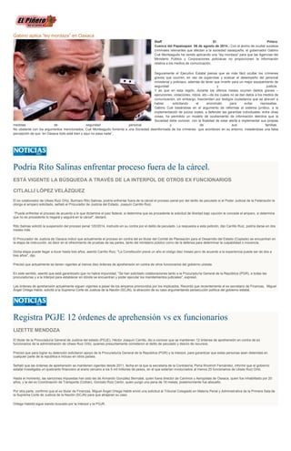 Gabino aplica “ley mordaza” en Oaxaca
Staff El Piñero
Cuenca del Papaloapan 06 de agosto de 2014.- Con el ánimo de ocultar sucesos
criminales relevantes que afectan a la sociedad oaxaqueña, el gobernador Gabino
Cué Monteagudo ha venido aplicando una “ley mordaza” para que las Agencias del
Ministerio Público y Corporaciones policiacas no proporcionen la información
relativa a los medios de comunicación.
Seguramente el Ejecutivo Estatal piensa que es más fácil ocultar los crímenes
graves que ocurren, en vez de supervisar y evaluar el desempeño del personal
ministerial y policiaco, además de tener que invertir para un mejor equipamiento de
seguridad y justicia.
Y es que en esta región, durante los últimos meses ocurren delitos graves –
ejecuciones, violaciones, robos, etc—de los cuales no se dan datos a los medios de
comunicación, sin embargo, trascienden por testigos ciudadanos que se atreven a
hablar, solicitando el anonimato para evitar represalias.
Gabino Cué basándose en el argumento de reformas al sistema jurídico, a la
implementación de juicios orales, a defender las garantías individuales, entre otras
cosas, ha permitido un modelo de ocultamiento de información delictiva que la
Sociedad debe conocer, con la finalidad de estar alerta e implementar sus propias
medidas de seguridad personal y de sus familias.
No obstante con los argumentos mencionados, Cué Monteagudo fomenta a una Sociedad desinformada de los crímenes que acontecen en su entorno, instalándose una falsa
percepción de que “en Oaxaca todo está bien y aquí no pasa nada”.
Podría Rito Salinas enfrentar proceso fuera de la cárcel.
ESTÁ VIGENTE LA BÚSQUEDA A TRAVÉS DE LA INTERPOL DE OTROS EX FUNCIONARIOS
CITLALLI LÓPEZ VELÁZQUEZ
El ex colaborador de Ulises Ruiz Ortiz, Bulmaro Rito Salinas, podría enfrentar fuera de la cárcel el proceso penal por del delito de peculado si el Poder Judicial de la Federación le
otorga el amparo solicitado, señaló el Procurador de Justicia del Estado, Joaquín Carrillo Ruiz.
"Puede enfrentar el proceso de acuerdo a lo que dictamine el juez federal, si determina que es procedente la solicitud de libertad bajo caución le concede el amparo, si determina
que no es procedente lo negará y seguirá en la cárcel", declaró.
Rito Salinas solicitó la suspensión del proceso penal 120/2014, instruido en su contra por el delito de peculado. La respuesta a esta petición, dijo Carrillo Ruiz, podría darse en dos
meses más.
El Procurador de Justicia de Oaxaca indicó que actualmente el proceso en contra del ex titular del Comité de Planeación para el Desarrollo del Estado (Coplade) se encuentran en
la etapa de instrucción, es decir en el ofrecimiento de pruebas de las partes, tanto del ministerio público como de la defensa para determinar la culpabilidad o inocencia.
Dicha etapa puede llegar a durar hasta tres años, asentó Carrillo Ruiz. "La Constitución prevé un año el código diez meses pero de acuerdo a la experiencia puede ser de dos a
tres años", dijo.
Precisó que actualmente se tienen vigentes al menos diez órdenes de aprehensión en contra de otros funcionarios del gobierno ulisista.
En este sentido, asentó que está garantizado que no habrá impunidad. "Se han solicitado colaboraciones tanto a la Procuraduría General de la República (PGR), a todas las
procuradurías y a la Interpol para establecer en dónde se encuentran y poder ejecutar los mandamientos judiciales", expresó.
Las órdenes de aprehensión actualmente siguen vigentes a pesar de los amparos promovidos por los implicados. Recordó que recientemente el ex secretario de Finanzas, Miguel
Ángel Ortega Habib, solicitó a la Suprema Corte de Justicia de la Nación (SCJN), la atracción de su caso argumentando persecución política del gobierno estatal.
Registra PGJE 12 órdenes de aprehensión vs ex funcionarios
LIZETTE MENDOZA
El titular de la Procuraduría General de Justicia del estado (PGJE), Héctor Joaquín Carrillo, dio a conocer que se mantienen 12 órdenes de aprehensión en contra de ex
funcionarios de la administración de Ulises Ruiz Ortiz, quienes presuntamente cometieron el delito de peculado y desvío de recursos.
Precisó que para lograr su detención solicitaron apoyo de la Procuraduría General de la República (PGR) y la Interpol, para garantizar que estas personas sean detenidas en
cualquier parte de la república e incluso en otros países.
Señaló que las órdenes de aprehensión se mantienen vigentes desde 2011, fecha en la que la secretaria de la Contraloría, Perla Woolrich Fernández, informó que el gobierno
estatal investigaba un quebranto financiero al erario cercano a los 5 mil millones de pesos, en el que estarían involucrados al menos 20 funcionarios de Ulises Ruiz Ortiz.
Hasta el momento, las sanciones impuestas han sido las de Armando González Bernabé, quien fuera director de Caminos y Aeropistas de Oaxaca, quien fue inhabilitado por 20
años, y la del ex Coordinación de Transporte (Cotran), Gonzalo Ruiz Cerón, quien purgó una pena de 18 meses, posteriormente fue absuelto.
Por otra parte, confirmó que el ex titular de Finanzas, Miguel Ángel Ortega Habib envió una solicitud al Tribunal Colegiado en Materia Penal y Administrativa de la Primera Sala de
la Suprema Corte de Justicia de la Nación (SCJN) para que atrajeran su caso.
Ortega Habidd sigue siendo buscado por la Interpol y la PGJR.
 