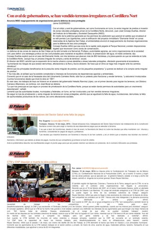 Conavaldegobernadores,sehanvendidoterrenosirregularesenCordilleraNort
Anuncia INSO reagrupamiento de organizaciones para la defensa de zona protegida
Jaime GUERRERO
Con el cobijo y aval de gobernadores, así como funcionarios en turno, la venta irregular de predios e invasión
de zonas naturales protegidas privan en la Cordillera Norte, denunció, Juan José Consejo Dueñas, director
del Instituto de la Naturales y Sociedad Oaxaqueña (INSO).
En medio de la polémica generada por los permisos de subdivisión que autorizó el cabildo que encabezó el
ex edil panista Luis Ugartechea, para la edificación del proyecto inmobiliario “Diamante Verde” en zonas
reservadas de la Agencia San Felipe, el ambientalista anunció el reagrupamiento de diversas organizaciones
para la defensa de esa zona protegida.
Consejo Dueñas refirió que esa zona de la capital, está pegada al Parque Nacional y existen disposiciones
legales que reconocen como zonas de conservación.
La defensa de las zonas de reserva de San Felipe ya ha sido turnada a la Semarnat, Profepa y autoridades agrarias, así como organizaciones de la sociedad
civil, para definir una estrategia jurídica con las comunidades para mantener el equilibrio climático, la preservación del agua, el medio ambiente, dijo.
Consejo Dueñas explicó que en el caso del Diamante Verde, son dos terrenos que abarcan más de 800 hectáreas y la preocupación es que se extienda en toda
la Cordillera Norte, “porque hay un proceso irregular de compra y venta de terrenos”, acusó.
El director del INSO, advirtió que la expansión de la macha urbana a zonas aledañas a áreas naturales protegidas, afectarán gravemente el ecosistema,
“aumentando los riesgos de que existan derrumbes, afectaciones a la flora y fauna silvestre. Se hace que el clima se haga más irregular ante los cambios
climáticos”.
Afirmó que los principales beneficiarios de la presunta venta irregular de predios, son los pequeños propietarios “y quienes se dedican a la compra-venta irregular
de predios”.
Y fue más allá, al señalar que ha existido complicidad e intereses de funcionarios de dependencias agrarias y ambientales.
Comentó que en el caso de la fracasada obra del Libramiento Carretero Norte, sólo fue un pretexto para fraccionar y vender terrenos, “y estuvieron involucrados
muchos funcionarios desde que inició la obra en 1991”.
En ese caso, los trabajos de trazo se hicieron en el sexenio del gobernador Heladio Ramírez López, con el primer decreto para regular los terrenos, con Diódoro
Carrasco Altamirano, se continúa, con José Murat se detiene.
“Lo que nos preocupa es que sigue un proceso de privatización de la Cordillera Norte, porque se están dando permisos de autoridades para un crecimiento
desordenado”, señaló.
Lamentó que las autoridades locales, municipales y federales, en turno, se han involucrado y se han vendido terrenos irregulares.
De seguir la ruta de privatización y venta irregular de terrenos en zonas protegidas, advirtió que se agudizará la falta de agua, inundaciones, derrumbes, la falta
de oportunidades productivas de los nativos, así como afectaciones sociales.
Tuxtepec: Se rebelan trabajadores del Sector Salud ante falta de pagos
Por: Eugenio Gonzalez/@ELPINERO
Tuxtepec, Oaxaca; 12 de mayo, 2014.-- Desde temprana hora, trabajadores del Sector Salud tomaron las instalaciones de la Jurisdicción
Sanitaria numero tres pars exigir a mandos de esa dependencia pagos que se adeudan a terceros.
Y es que a decir de inconformes, desde el mes de enero, la Secretaría de Salud no cubre las deudas que ellos mantienen con Inbursa y
Acreimex, consistentes en pagos de seguro y préstamos.
"Las deudas que nosotros tenemos con Acreimex e Inbursa no se han cubierto, y es un dinero que a nosotros nos recortan vía nomina",
indicaron.
Asimismo, informaron que debido al atraso de pagos, muchos de sus compañeros ya entraron al buró fe crédito.
Ante la problemática descrita, los manifestantes exigen el pronto pago para que asi puedan resolver sus labores sin presiones, de lo contrario reforzarán sus protestas.
CTM y CNP disputan a muerte la obra pública
Por: Jaime GUERRERO/@JaimeGuerrero08
Oaxaca, 12 de mayo, 2014.-La disputa entre la Confederación de Trabajado res de México
(CTM) y la Confederación Nacional de la Productividad (CNP), es a muerte. El motivo y origen
son las obras públicas que se ejecutan por el gobierno federal y estatal, a lo largo y ancho del
estado, admitió el dirigente de la primer gremial, Álvaro Reyes Sánchez..
El también regidor de Agencias, Colonias y Tenencia de la Tierra, aseguró que la CTM, no es la
violenta, por el contrario otras organizaciones han llegado a provocarlos.
Recordó que en el 19 de febrero del 2007, en el tramo Coacnopala-Oaxaca, sufrió un atentado
por parte de Gilberto Luis Martínez. “El coraje del sindicato antagónico a la CTM (la CNP), que
no puede lograr la firma de los contratos colectivos de trabajo”, aseguró.
Reyes Sánchez, refirió que para no llegar a más escenarios de violencia por la disputa de obras,
han compartido los contratos con la CNP. “Hemos sido más inteligentes y la derrama económica
sea distribuida en ambos grupos”, afirmó.
Aun cuando la CNP, dijo, es un grupo antagónico a la CTM, “son oaxaqueños y también tienen la
necesidad de trabajar y les compartimos el 50 por ciento para ellos”.
Desafortunadamente, agregó, la CNP y sus escisiones: el Sindicato Libertad y el 4 de Octubre, “ahora quieren partes equitativas, cuando son los mismos pero divididos”, aseguró.
El concejal capitalino, afirmó que la CTM se ha hecho más grande a nivel estatal y siempre va a defender los intereses de sus agremiados para que tengan una mejor manera de
vivir. “NO hemos tratar de violentar Oaxaca, simplemente es el coraje de que ellos no puedan contratar trabajos”, recalcó.
En medio de las disputas por los contratos colectivos de trabajo, sostuvo que la CNP solo ha logrado el 5 por ciento, mientras que la CTM tiene el 95 por ciento restante. “Aun así
les hechos dicho que vamos a compartir los trabajos, pero son gente violenta y se han dedicado a violentar”, afirmó.
Aun cuando la CTM también ha incurrido en actos violentos y choques armados, cuestionó que la CNP se convierta en un sindicato violento.
“La CNP tiene la capacidad de hacer los mismos trabajos, pero desafortunadamente no tiene la infraestructura para hacerlo”, asentó.
Reyes Sánchez, refirió que el pasado 1 de mayo, con motivo del desfile del día del Trabajo, la CTM demostró la fuerza que tiene en Oaxaca y sus principales municipios.
Comentó que los agremiados de la CTM realizan trabajos en el sector público y privado, de mano de obra, acarreo de agua, materiales pétreos, taxismo, transporte en sus
diferentes modalidades, que aglutinan a cerca de 60 mil integrantes.
 