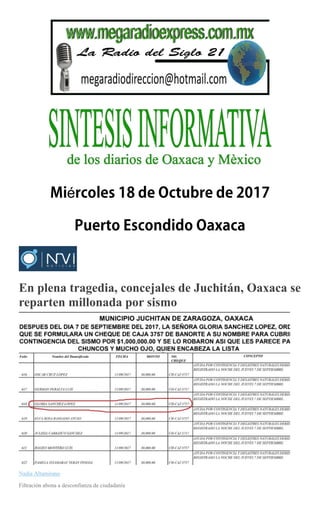 é
En plena tragedia, concejales de Juchitán, Oaxaca se
reparten millonada por sismo
Nadia Altamirano
Filtración abona a desconfianza de ciudadanía
 