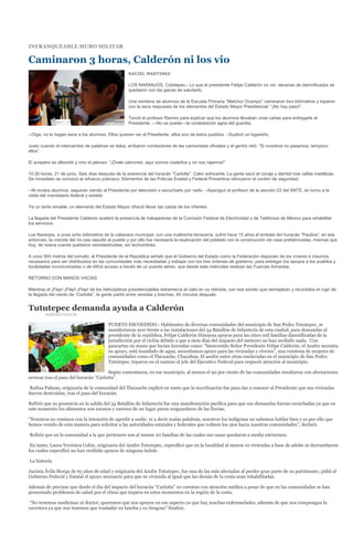 INFRANQUEABLE MURO MILITAR

Caminaron 3 horas, Calderón ni los vio
                                                   RACIEL MARTINEZ

                                                   LOS NARANJOS, Colotepec.- Lo que el presidente Felipe Calderón no vio: decenas de damnificados se
                                                   quedaron con las ganas de saludarlo.

                                                   Una veintena de alumnos de la Escuela Primaria “Melchor Ocampo” caminaron tres kilómetros y toparon
                                                   con la seca respuesta de los elementos del Estado Mayor Presidencial: “¡No hay paso!”.

                                                   Terció el profesor Ramiro para explicar que los alumnos llevaban unas cartas para entregarle al
                                                   Presidente. —No se puede—la contestación agria del guardia.

--Oiga, no le hagan esos a los alumnos. Ellos quieren ver al Presidente, ellos son de estos pueblos. –Suplicó un lugareño.

Justo cuando el intercambio de palabras se daba, arribaron conductores de las camionetas oficiales y el gentío retó: “Si nosotros no pasamos, tampoco
ellos”.

El avispero se alborotó y vino el jaloneo. “¡Órale cabrones, aquí somos costeños y no nos rajamos!”

10:30 horas, 21 de junio. Seis días después de la presencia del huracán “Carlotta”. Calor sofocante. La gente sacó el coraje y derribó tres vallas metálicas.
De inmediato se convocó al refuerzo policiaco. Elementos de las Policías Estatal y Federal Preventiva reforzaron el cordón de seguridad.

--Ni modos alumnos, seguirán viendo al Presidente por televisión o escucharlo por radio. –Apaciguó el profesor de la sección 22 del SNTE, en torno a la
visita del mandatario federal y estatal.

Ya un tanto amable, un elemento del Estado Mayor ofreció llevar las cartas de los infantes.

La llegada del Presidente Calderón aceleró la presencia de trabajadores de la Comisión Federal de Electricidad y de Teléfonos de México para rehabilitar
los servicios.

Los Naranjos, a unos ocho kilómetros de la cabecera municipal, con una maltrecha terracería, sufrió hace 15 años el embate del huracán “Paulina”; en ese
entonces, la crecida del río casi sepultó al pueblo y por ello fue necesaria la reubicación del poblado con la construcción de casa prefabricadas, mismas que
hoy, de nueva cuenta quedaron semidestruidas, sin techumbres.

A unos 500 metros del tumulto, el Presidente de la República señaló que el Gobierno del Estado como la Federación disponen de los víveres e insumos
necesarios para ser distribuidos en las comunidades más necesitadas y trabajar con los tres órdenes de gobierno, para entregar los apoyos a los pueblos y
localidades incomunicadas o de difícil acceso a través de un puente aéreo, que desde este miércoles realizan las Fuerzas Armadas.

RETORNO CON MANOS VACÍAS

Mientras el ¡Flap!-¡Flap!-¡Flap! de los helicópteros presidenciables estremecía el cielo en su retirada, con ese sonido que semejaban y recordaba el rugir de
la llegada del viento de “Carlotta”, la gente partió entre veredas y brechas, 45 minutos después.


Tututepec demanda ayuda a Calderón
        ADMINISTRADOR

                                        PUERTO ESCONDIDO.- Habitantes de diversas comunidades del municipio de San Pedro Tututepec, se
                                        manifestaron ayer frente a las instalaciones del 54 Batallón de Infantería de esta ciudad, para demandar al
                                        presidente de la república, Felipe Calderón Hinojosa apoyos para las cinco mil familias damnificadas de la
                                        jurisdicción por el ciclón debido a que a siete días del impacto del meteoro no han recibido nada. Con
                                        pancartas en mano que lucían leyendas como: “bienvenido Señor Presidente Felipe Calderón, el Azufre necesita
                                        su apoyo, está inundado de agua, necesitamos apoyo para las viviendas y víveres”, una veintena de mujeres de
                                        comunidades como el Tlacuache, Chacahua, El azufre entre otras enclavadas en el municipio de San Pedro
                                        Tututepec, toparon en el camino al jefe del Ejecutivo Federal para requerir atención al municipio.

                                       Según comentaron, en ese municipio, al menos el 90 por ciento de las comunidades resultaron con afectaciones
severas tras el paso del huracán “Carlotta”.

 Rufina Palmas, originaria de la comunidad del Tlacuache explicó en tanto que la movilización fue para dar a conocer al Presidente que sus viviendas
fueron destruidas, tras el paso del huracán.

Refirió que su presencia en la salida del 54 Batallón de Infantería fue una manifestación pacífica para que sus demandas fueran escuchadas ya que en
este momento los alimentos son escasos y carecen de un lugar parea resguardarse de las lluvias.

“Nosotros no venimos con la intención de agredir a nadie, ni a decir malas palabras, nosotros los indígenas no sabemos hablar bien y es por ello que
hemos venido de esta manera para solicitar a las autoridades estatales y federales que volteen los ojos hacia nuestras comunidades”, declaró.

Refirió que en la comunidad a la que pertenece son al menos 20 familias de las cuales sus casas quedaron a media estructura.

 En tanto, Laura Verónica Colón, originaria del Azufre Tututepec, especificó que en la localidad al menos 10 viviendas a base de adobe se derrumbaron
los cuales especificó no han recibido apoyos de ninguna índole.

La historia

Jacinta Ávila Morga de 65 años de edad y originaria del Azufre Tututepec, fue una de las más afectadas al perder gran parte de su patrimonio, pidió al
Gobierno Federal y Estatal el apoyo necesario para que su vivienda al igual que las demás de la costa sean rehabilitadas.

Además de precisar que desde el día del impacto del huracán “Carlotta” no cuentan con atención médica a pesar de que en las comunidades se han
presentado problemas de salud por el clima que impera en estos momentos en la región de la costa.

 “No tenemos medicinas ni doctor, queremos que nos apoyen en ese aspecto ya que hay muchas enfermedades, además de que nos compongan la
carretera ya que nos tenemos que trasladar en lancha y es riesgoso” finalizó.
 