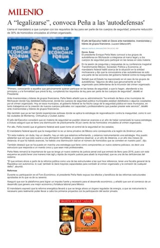 A “legalizarse”, convoca Peña a las 'autodefensas'
Llama el mandatario a que cumplan con los requisitos de ley para ser parte de los cuerpos de seguridad; presume reducción
de 30% de homicidios vinculados al crimen organizado.
El jefe del Ejecutivo habló en Davos ante mandatarios, inversionistas y
líderes de grupos financieros. (Laurent Gillieron/AP)
MIRIAM CASTILLO, ENVIADA24/01/2014 02:02 AM

Davos, Suiza

El presidente Enrique Peña Nieto convocó a los grupos de
autodefensa en Michoacán a integrarse al marco legal y a los
cuerpos de seguridad para participar en las tareas en esta materia.
En la sesión de preguntas y respuestas de su conferencia magistral
Transformando México: Sociedad, Política y Economía, el
mandatario federal habló acerca de la situación en la entidad
michoacana y dijo que la convocatoria a las autodefensas es solo
una parte de las acciones del gobierno federal contra la inseguridad.
Señaló que el Estado ha reaccionado en el caso de los grupos de
autodefensa, "algunos de ellos que genuinamente se han
organizado para defenderse de la incursión del crimen organizado.
"Primero, convocando a aquellos que genuinamente quieran participar en las tareas de seguridad, a que lo hagan, atendiendo a los
principios y a la formalidad que prevé la ley, cumpliendo los requisitos de ley para ser parte de los cuerpos de seguridad", detalló el
Presidente
Ante inversionistas y líderes de grupos financieros, Peña Nieto añadió que su administración "ha entrado de lleno a los municipios de
Michoacán donde hay debilidad institucional, donde los cuerpos de seguridad pública municipales estaban debilitados o algunos cooptados
por el crimen organizado. Hoy en esos municipios, el gobierno federal se ha hecho cargo de la seguridad pública en esos municipios, en
tanto trabajamos en la creación de nuevos cuerpos policiales con capacidad y profesionalismo que puedan prestar este servicio", detalló
ante inversionistas y líderes de grupos financieros.
Dijo también que ya se han tenido experiencias exitosas donde se aplica la estrategia de regionalización contra la inseguridad, como lo son
las ciudades de Monterrey, Chihuahua y Ciudad Juárez.
El jefe del Ejecutivo consideró que en materia de seguridad se pueden observar avances a un año de haber comenzado la nueva estrategia,
e incluso aseguró que se tiene una disminución de prácticamente 30 por ciento de los homicidios vinculados al crimen organizado.
Por ello, Peña insistió que el gobierno federal será quien tome el control de la seguridad en los estados.
El mandatario federal apuntó que la inseguridad no es un tema privativo de México sino corresponde a la región de América Latina.
"En esta materia, sin duda, hay un desafío, hay un reto que estamos enfrentando, y estamos instrumentando una estrategia. Hoy puedo
adelantar que sin que esto suene a una afirmación triunfalista, sí podemos observar, a un año de distancia, a un año dos meses de
distancia, el que ha habido avances, ha habido una disminución real en el número de homicidios que se cometen en nuestro país", dijo.
También destacó que se ha puesto en marcha una estrategia que tiene como componentes un nuevo sistema policiaco, es decir una
estructura que responda a un mando único y que sean más profesionales.
Peña Nieto remarcó la importancia de que se tenga un nuevo sistema de justicia penal oral que entrará de lleno para 2016, pues con este
esquema se podrá tener una manera más ágil y rápida de impartir justicia para abatir la impunidad, que es una de las deficiencias del
sistema.
"El que entrara ahora a partir de la reforma política como una de las estructurales a las que hice referencia, tener una fiscalía general de la
República con autonomía, lo cual, también le dará mayores capacidades para combatir al crimen organizado y la comisión de cualquier
delito", abundó.
Reformas

Durante su participación en el Foro Económico, el presidente Peña Nieto expuso los efectos y beneficios de las reformas estructurales
aprobadas en lo que va de su sexenio.
Aseguró que son la plataforma para lograr un impulso fuerte y necesario para el desarrollo económico, y añadió que son el comienzo de un
desarrollo que genere una mejor economía y fortaleza laboral para México.
El mandatario expresó que la reforma energética llevará a que se tenga ahora un órgano regulador de energía, a que se instrumente lo
necesario para realmente poder llevar a cabo los primeros proyectos con la participación del sector privado.

 