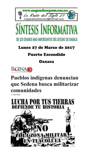 Pueblos indígenas denuncian
que Sedena busca militarizar
comunidades
Por Pedro Matías -
 