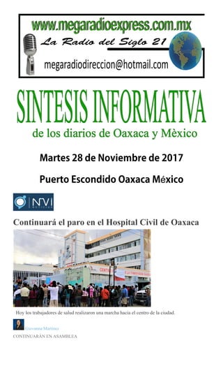 é
Continuará el paro en el Hospital Civil de Oaxaca
Hoy los trabajadores de salud realizaron una marcha hacia el centro de la ciudad.
Giovanna Martínez
CONTINUARÁN EN ASAMBLEA
 