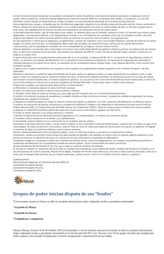 los dos recientes procesos electorales ha expresado la voluntad de cambio de gobierno y del sistema de opresión que aplica la oligarquía contra el
pueblo. Ante la imposición, el Ejército Popular Magonista de Liberación Nacional (EPM-LN), ha decidido hacer pública, su existencia y así con ello
manifestar nuestro repudio al fraude electoral y exigir el respeto a la voluntad popular expresada en el reciente proceso electoral.
Varias organizaciones, grupos y comandos que nos reivindicamos magonistas, después de un profundo proceso de discusión política, hemos constituido el
EPM-LN, después de varios años en la clandestinidad y con un sólido trabajo político de masas en varios estados del país, le decimos al pueblo que no
están solos, que respaldaremos las diversas acciones que emprenda en los diferentes rincones de nuestra patria.
La dictadura policiaco-militar, que ha instaurado el gran capital, no debemos dejar que se consolide, ponerle un freno a la represión que avanza a pasos
agigantados, a los asesinatos políticos, a las desapariciones forzadas, a la criminalización de la protesta social y de los luchadores sociales, para ello
surgimos para detener con nuestro accionar político-militar la creciente ola represiva contra el pueblo y sus organizaciones.
No más explotación y tributo para la oligarquía y sus gobernantes, quienes nos mantienen como una sociedad tributaria, viviendo del esfuerzo de nuestro
trabajo, de nuestra mano de obra. Los explotadores deben saber que les espera una resistencia tenaz y ofensiva de las fuerzas democrático
revolucionarias, que los explotadores no puedan vivir en la tranquilidad de sus hogares, esa será nuestra función.
Estamos dispuestos a no permitir más la impunidad, con la que se han venido desarrollando los gobiernos priistas y panistas a lo largo de más de ochenta
años. A cada acción represiva de los de arriba, ellos tendrán una respuesta del EPM-LN. A partir de hoy no daremos tregua, sentirán la violencia y el
fuego en su propia carne.
La guerra declarada contra el pueblo durante todos estos años no se ha olvidado: La Masacre del 68, del 71, la represión en Aguas Blancas, Acteal, EL
Charco, la represión a los jóvenes del Movimiento 132, la represión de los normalistas en Michoacán, la imposición de megaproyectos vulnerando la
voluntad soberana de los dueños de las tierras, los asesinatos de los comandantes Genaro Vázquez Rojas, Lucio Cabañas Barrientos, entre muchos otros
luchadores sociales.
La guerra sucia, su guerra tendrá ahora una respuesta, será el pueblo y sus organizaciones quienes juzguemos a los criminales de guerra. ¡No más
impunidad!
Mexicanas y Mexicanos, no podemos seguir permitiendo que el gran capital y su gobierno actúen y se sigan manteniendo en el gobierno como si nada
pasara, como si no supiéramos que se compraron millones de votos, se falsificaron millones de boletas, las televisoras actuaron de la mano del capital
para imponer al nuevo dictadorzuelo, se asesinó a opositores políticos, se coacciono el voto a favor del Partido Revolucionario Institucional, la fiesta de
los de arriba mañana se consuma con la asunción al gobierno de Enrique Peña Nieto. Porque dejar pasar a nuestro nuevo represor.
Proponemos al pueblo y sus organizaciones democráticas y revolucionarias:
a) Profundizar la resistencia popular en todo el territorio nacional.
b) Pasar a la ofensiva de acuerdo a nuestras fuerzas político y militares.
c) Perseguir a Peña Nieto en todos sus eventos para que tenga que salir huyendo como en la Universidad Iberoamericana.
d) Acelerar la formación de grupos de autodefensa y unidades militares en todo el territorio nacional –cuidando las medidas de seguridad y las normas
clandestinas que requiere el momento-.
e) Impulsar la resistencia popular de masas en todos los eventos del capital y su gobierno. Así como, oponernos decididamente a la Reforma Laboral.
f) Acelerar la construcción de policías comunitarias y de gobiernos autónomos y repudiar a los organismos e instrumentos oficiosos como el Instituto
Federal Electoral (IFE) y el Tribunal Electoral del Poder Judicial de la Federación (TEPJF). Tomar en nuestras manos el destino de nuestros pueblos.
g) Impulsar la unidad del movimiento político de masas para actuar como un solo hombre y golpear con más fuerza.
h) Frenar al estado represivo y sus cuerpos policiacos y militares.
i) Asimilar la experiencia de los diferentes procesos organizativos en la clandestinidad y no cometer los errores del pasado.
j) Fortalecer nuestra presencia con el pueblo y sus organizaciones.
k) Incrementar nuestros esfuerzos en la construcción de un verdadero ejército político.
Camaradas, la dictadura policiaco militar, avanza nuestros hogares se han convertido en muros de lamentaciones, nuestros hijos no tienen un lugar en las
universidades, las calles las permea el narcotráfico, nuestros hijos son carne de cañón para todos los nuevos planes del capital y su gobierno, ha llegado
el momento de pasar a la resistencia ofensiva contra nuestros opresores.
Obreros, pelead decididamente contra la Reforma Laboral, contra el charrísimo sindical, a sacudirnos el corporativismo sindical.
Compañeras, ustedes que durante mucho tiempo han dado ejemplo de dignidad y han peleado con coraje contra la opresión sigamos adelante en este
proceso de lucha por la Liberación Nacional y la construcción de una nueva patria sin explotados ni explotadores.
Compañeros Indígenas y campesinos a pelear por la defensa de nuestras tierras, contra los megaproyectos, los caciques y las guardias paramilitares a
combatirlas decididamente con la autodefensa armada de nuestros pueblos. ¡Fuera trasnacionales de nuestros territorios!
Jóvenes estudiantes del Movimiento Yo Soy 132, hay un lugar en nuestras trincheras de combate.
En dos días se cumplen un aniversario más de la caída en combate del Comandante, Lucio Cabañas Barrientos, fundador del Partido de los Pobres y a 8
días del asesinato de nuestro camarada, Ricardo Flores Magón, Fundador del Partido Liberal Mexicano, ante ellos y todos nuestros camaradas caídos en la
lucha, por los desaparecidos políticos, por las mujeres asesinadas, juramos vencer o morir en el combate contra el capital y su gobierno.

Combativamente:
Ejército Popular Magonista de Liberación Nacional (EPM-LN)
Comandante Insurgente Damián.
Comandante Insurgente Ricardo.
Comandante Insurgente Tania.




Grupos de poder inician disputa de sus “feudos”
*Con recientes sucesos en Oaxaca se abre la coyuntura electoral para elegir a diputados locales y presidentes municipales

*Al pueblo de México

*Al pueblo de Oaxaca

*Compañeras y compañeros



Oaxaca, Oaxaca, Viernes 30 de Noviembre, 2012 (Comunicado).- Con los recientes sucesos en el estado, se abre la coyuntura electoral para
elegir a diputados locales y presidentes municipales en el mes de julio del 2013. Las “fuerzas vivas” de los grupos de poder que compiten por
dichos espacios, han iniciado la disputa por el control, recuperación o mantenimiento de sus feudos.
 