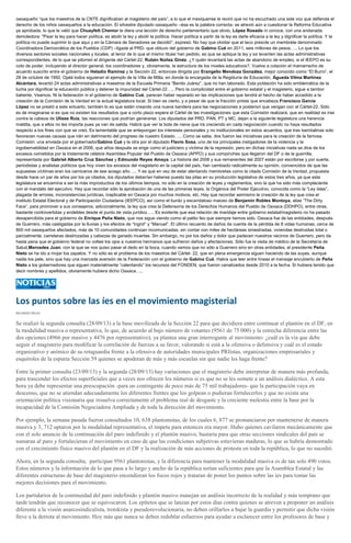 oaxaqueño “que los maestros de la CNTE dignificaban al magisterio del país”, a lo que el mexiquense le reviró que no ha escuchado una sola voz que defienda el
derecho de los niños oaxaqueños a la educación. El silvestre diputado oaxaqueño –ésa es la palabra correcta- se atrevió aún a cuestionar la Reforma Educativa
ya aprobada, lo que le valió que Chuayfett Chemor le diera una lección de derecho parlamentario que obvio, López Rosado ni conoce, con una andanada
demoledora: "Pisar la ley para hacer política, es abolir la ley y abolir la política. Hacer política a partir de la ley es darle eficacia a la ley y dignificar la política. Y la
política no puede suprimir lo que aquí y en la Cámara de Senadores se decidió", expresó. No hay que olvidar que el teco preside un membrete denominado
Coordinadora Democrática de los Pueblos (CDP) –ligada al PRD- que obtuvo del gobierno de Gabino Cué en 2011, seis millones de pesos….. Lo que los
diversos sectores sociales nacionales y locales, al tenor de lo que el mismo titular han pedido, es que se aplique la ley y se levanten las actas administrativas
correspondientes, de lo que se pitorreó el dirigente del Cártel-22, Rubén Núñez Ginéz. ¿Y quién levantará las actas de abandono de empleo, si el IEEPO es su
coto de poder, incluyendo al director general, los coordinadores y, obviamente, la estructura de los niveles educativos?. Vuelve a colación el mamarracho de
acuerdo suscrito entre el gobierno de Heladio Ramírez y la Sección 22, entonces dirigida por Erangelio Mendoza González, mejor conocido como “El Burro”, el
28 de octubre de 1992. Ojalá todos siguieran el ejemplo de la Villa de Mitla, en donde la encargada de la Regiduría de Educación, Águeda Vilma Martínez
Alcántara, levantó 24 actas administrativas a maestros de la Escuela Primaria “Benito Juárez”, que no han laborado. Esta población ha sido emblemática de la
lucha por dignificar la educación pública y detener la impunidad del Cártel-22….. Pero la complicidad entre el gobierno estatal y el magisterio, sigue a tambor
batiente. Veamos. Ni la federación ni el gobierno de Gabino Cué, parecen haber reparado en las implicaciones que tendrá el hecho de haber accedido a la
creación de la Comisión de la Verdad en la actual legislatura local. Si bien es cierto, y a pesar de que la fracción priista que encabeza Francisco García
López no se prestó a este entuerto, también lo es que están creando una nueva bandera para las negociaciones a posteriori que vengan con el Cártel-22. Sólo
es de imaginarse si es que no existen los resultados que a corto plazo espera el Cártel de las investigaciones que esta Comisión realizará, que en realidad es irse
contra la cabeza de Ulises Ruiz, las reacciones que podrían generarse. Los diputados del PRD, PAN, PT y MC, dejan a la siguiente legislatura una herencia
maldita, que a ellos no les importa pues ya van de salida. Habrá que ver la bola de nieve que irá creciendo en cada negociación cuando no haya resultados
respecto a los fines con que se creó. Es lamentable que se antepongan los intereses personales y no institucionales en estos acuerdos, que tras bambalinas solo
favorecen nuevas causas que irán en detrimento del progreso de nuestro Estado….. Como se sabe, dos fueron las iniciativas para la creación de la famosa
Comisión: una enviada por el gobernadorGabino Cué y la otra por el diputado Flavio Sosa, uno de los principales instigadores de la violencia y la
ingobernabilidad en Oaxaca en el 2006, que años después se erige como el justiciero y víctima de la represión, pero en dichas iniciativas nada se dice de los
excesos cometidos por la tristemente célebre Asamblea Popular del Pueblo de Oaxaca (APPO) y sus compinches que llegaron del DF o de la guerrilla,
representada por Gabriel Alberto Cruz Sánchez y Edmundo Reyes Amaya. La historia del 2006 y sus remanentes del 2007 están por escribirse y por suerte,
periodistas y analistas políticos que hoy viven los excesos del magisterio en la capital del país, han cambiado radicalmente su opinión, convencidos de que las
supuestas víctimas eran los carniceros de ese aciago año….. Y es que en vez de estar alentando membretes como la citada Comisión de la Verdad, propuesta
desde hace un par de años por los ya citados, los diputados deberían haberse puesto las pilas en su producción legislativa de estos tres años, ya que esta
legislatura se encamina a ser la más improductiva de los últimos tiempos, no sólo en la creación de leyes y reglamentos, sino la que ha sido más complaciente
con el mandato del ejecutivo. Hay que recordar sólo la aprobación de una de las primeras leyes, la Orgánica del Poder Ejecutivo, conocida como la “Ley Islas”,
plagada de errores, inconsistencias jurídicas, inaplicable en Oaxaca por muchos motivos, etc. Hay que recordar asimismo la creación de la ley que crea el
Instituto Estatal Electoral y de Participación Ciudadana (IEEPCO), así como el burdo y escandaloso maiceo de Benjamín Robles Montoya, alias “The Dirty
Face”, para promover a sus consejeros; adicionalmente, la ley que crea la Defensoría de los Derechos Humanos del Pueblo de Oaxaca (DDHPO), entre otras,
bastante controvertidas y endebles desde el punto de vista jurídico….. Es evidente que esa relación de maridaje entre gobierno estatal/magisterio no ha pasado
desapercibida para el gobierno de Enrique Peña Nieto, que nos sigue viendo como el patito feo que siempre hemos sido. Oaxaca fue de las entidades, después
de Guerrero, más castigadas por la lluvias y los efectos de “Ingrid” y “Manuel”. El último recuento de daños da cuenta de la pérdida de 8 vidas humanas; cerca de
800 mil oaxaqueños afectados, más de 10 comunidades continúan incomunicadas, sin contar con miles de hectáreas siniestradas, viviendas destruidas total o
parcialmente; carreteras destrozadas y cabezas de ganado muertas. Sin embargo, no por los daños y dolor que padecen nuestros vecinos de Guerrero, pero da
hasta pena que el gobierno federal no voltee los ojos a nuestros hermanos que sufrieron daños y afectaciones. Sólo fue la visita de médico de la Secretaria de
Salud,Mercedes Juan, con la que se nos quiso pasar el dedo en la boca, cuando vemos que no sólo a Guerrero sino en otras entidades, el presidente Peña
Nieto se ha ido a mojar los zapatos. Y no sólo es el problema de los maestros del Cártel- 22, que en plena emergencia siguen haciendo de las suyas, aunque
nadie los pele, sino que hay una marcada aversión de la Federación con el gobierno de Gabino Cué. Había que leer entre líneas el mensaje encubierto de Peña
Nieto a los gobernadores que siguen materialmente “calentando” los recursos del FONDEN, que fueron canalizados desde 2010 a la fecha. Si hubiera tenido que
decir nombres y apellidos, obviamente hubiera dicho Oaxaca…..
Los puntos sobre las íes en el movimiento magisterial
RICARDO ROJO
Se realizó la segunda consulta (28/09/13) a la base movilizada de la Sección 22 para que decidiera entre continuar el plantón en el DF, en
la modalidad masiva o representativa, lo que, de acuerdo al bajo número de votantes (9561 de 75 000) y la estrecha diferencia entre las
dos opciones (4966 por masivo y 4476 por representativo), ya plantea una gran interrogante al movimiento: ¿cuál es la vía que debe
seguir el magisterio para modificar la correlación de fuerzas a su favor, valorando si está a la ofensiva o defensiva y cuál es el estado
organizativo y anímico de su retaguardia frente a la ofensiva de autoridades municipales PRIístas, organizaciones empresariales y
esquiroles de la espuria Sección 59 quienes se apoderan de más y más escuelas sin que nadie les haga frente?
Entre la primer consulta (23/09/13) y la segunda (28/09/13) hay variaciones que el magisterio debe interpretar de manera más profunda,
para trascender los efectos superficiales que a veces nos ofrecen los números si es que no se les somete a un análisis dialéctico. A esta
hora ya debe representar una preocupación -para un contingente de poco más de 75 mil trabajadores- que la participación vaya en
descenso, que no se atiendan adecuadamente los diferentes frentes que los golpean o pudieran fortalecerlos y que no exista una
orientación política visionaria que resuelva correctamente el problema real de desgaste y la creciente molestia entre la base por la
incapacidad de la Comisión Negociadora Ampliada y de toda la dirección del movimiento.
Por ejemplo, la semana pasada fueron consultados 10, 638 plantonistas, de los cuales 6, 877 se pronunciaron por mantenerse de manera
masiva y 3, 712 optaron por la modalidad representativa, el ímpetu para entonces era mayor. Hubo quienes cavilaron mecánicamente que
con el solo anuncio de la continuación del paro indefinido y el plantón masivo, bastaría para que otras secciones sindicales del país se
sumaran al paro y fortalecieran el movimiento en caso de que las condiciones subjetivas estuvieran maduras, lo que se habría demostrado
con el crecimiento físico masivo del plantón en el DF y la realización de más acciones de protesta en toda la república, lo que no sucedió.
Ahora, en la segunda consulta, participan 9561 plantonistas, y la diferencia para mantener la modalidad masiva es de tan solo 490 votos.
Estos números y la información de lo que pasa a lo largo y ancho de la república serían suficientes para que la Asamblea Estatal y las
diferentes estructuras de base del magisterio encendieran los focos rojos y trataran de poner los puntos sobre las íes para tomar las
mejores decisiones para el movimiento.
Los partidarios de la continuidad del paro indefinido y plantón masivo manejan un análisis incorrecto de la realidad y más temprano que
tarde tendrán que reconocer que se equivocaron. Los epítetos que se lanzan por estos días contra quienes se atreven a proponer un análisis
diferente a la visión anarcosindicalista, trotskista y pseudorevolucionaria, no deben orillarlos a bajar la guardia y permitir que dicha visión
lleve a la derrota al movimiento. Hoy más que nunca se deben redoblar esfuerzos para ayudar a esclarecer entre los profesores de base y
 