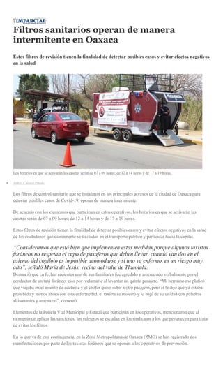 Filtros sanitarios operan de manera
intermitente en Oaxaca
Estos filtros de revisión tienen la finalidad de detectar posib...