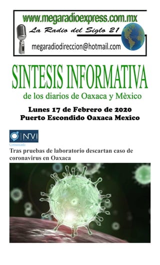 Comunicado
Tras pruebas de laboratorio descartan caso de
coronavirus en Oaxaca
 