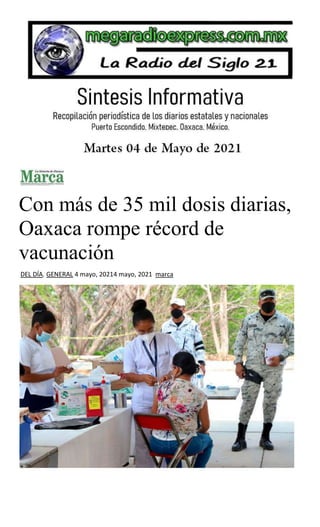 Con más de 35 mil dosis diarias,
Oaxaca rompe récord de
vacunación
DEL DÍA, GENERAL 4 mayo, 20214 mayo, 2021 marca
 