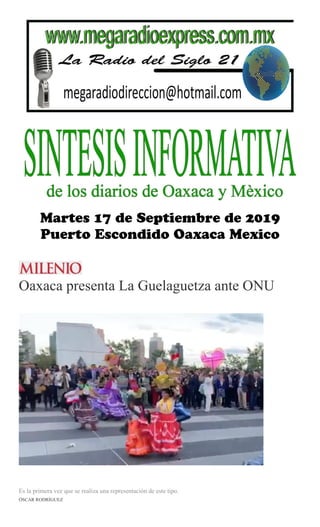 Oaxaca presenta La Guelaguetza ante ONU
Es la primera vez que se realiza una representación de este tipo.
ÓSCAR RODRÍGUEZ
 