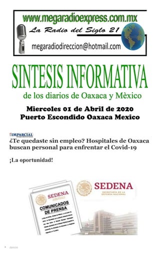 ¿Te quedaste sin empleo? Hospitales de Oaxaca
buscan personal para enfrentar el Covid-19
¡La oportunidad!
Agencias
 