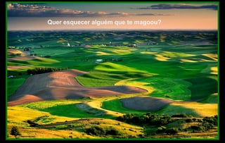 Quer esquecer alguém que te magoou?
 