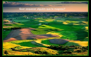 Quer esquecer alguém que te magoou?
 