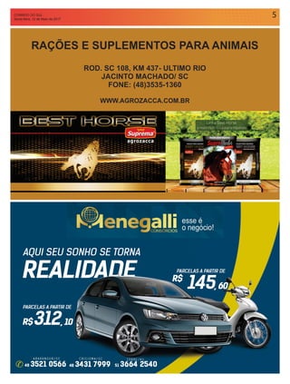 CORREIO DO SUL
Sexta-feira, 12 de Maio de 2017
5
 