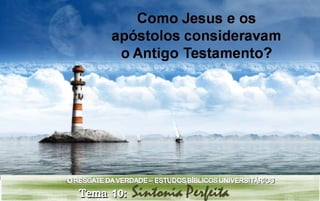 Estudo bíblico universitário - Tema 10