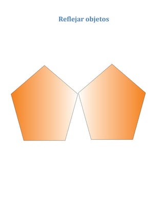 Reflejar objetos
 