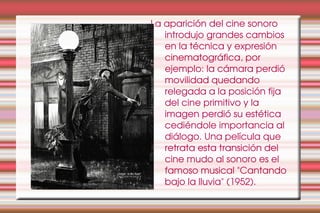 Surgieron la casi totalidad de los géneros cinematográficos. 