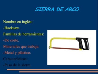 SIERRA DE ARCO Nombre en inglés: