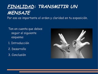 Cómo va a ser expuesta 