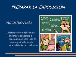 FINALIDAD : TRANSMITIR UN  MENSAJE Por eso es importante el orden y claridad en tu exposición.  Ten en cuenta que debes seguir el siguiente esquema: 1. Introducción 2. Desarrollo 3. Conclusión 