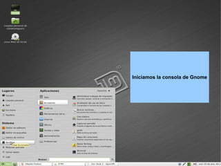 Iniciamos la consola de Gnome 