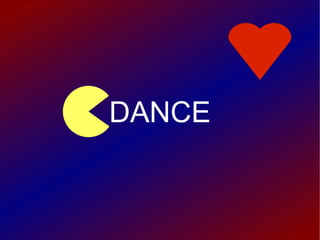 DANCE 