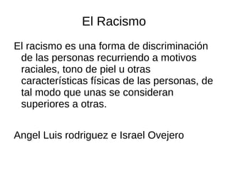 El Racismo ,[object Object]