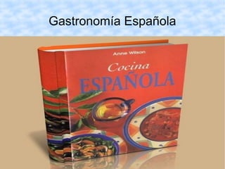 Gastronomía Española
 