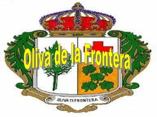 Oliva de la Frontera   