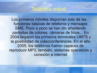 Telefonía móvil Las actuales redes móviles ofrecen una opción competitiva a la banda ancha, pues cada vez son más rápidas y permiten movilidad. NIGGA 