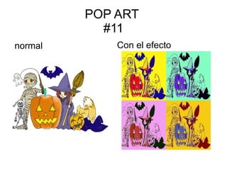 POP ART  #11 ,[object Object],[object Object]