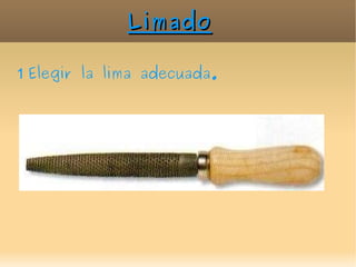 Limado   ,[object Object]