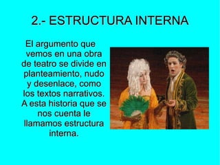 LAS CARACTERÍSTICAS LITERARIAS DE LOS TEXTOS DRAMÁTICOS SON 