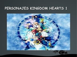 PERSONAJES KINGDOM HEARTS 1  
