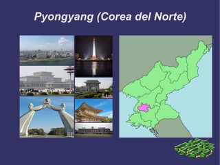 Pyongyang (Corea del Norte)
 