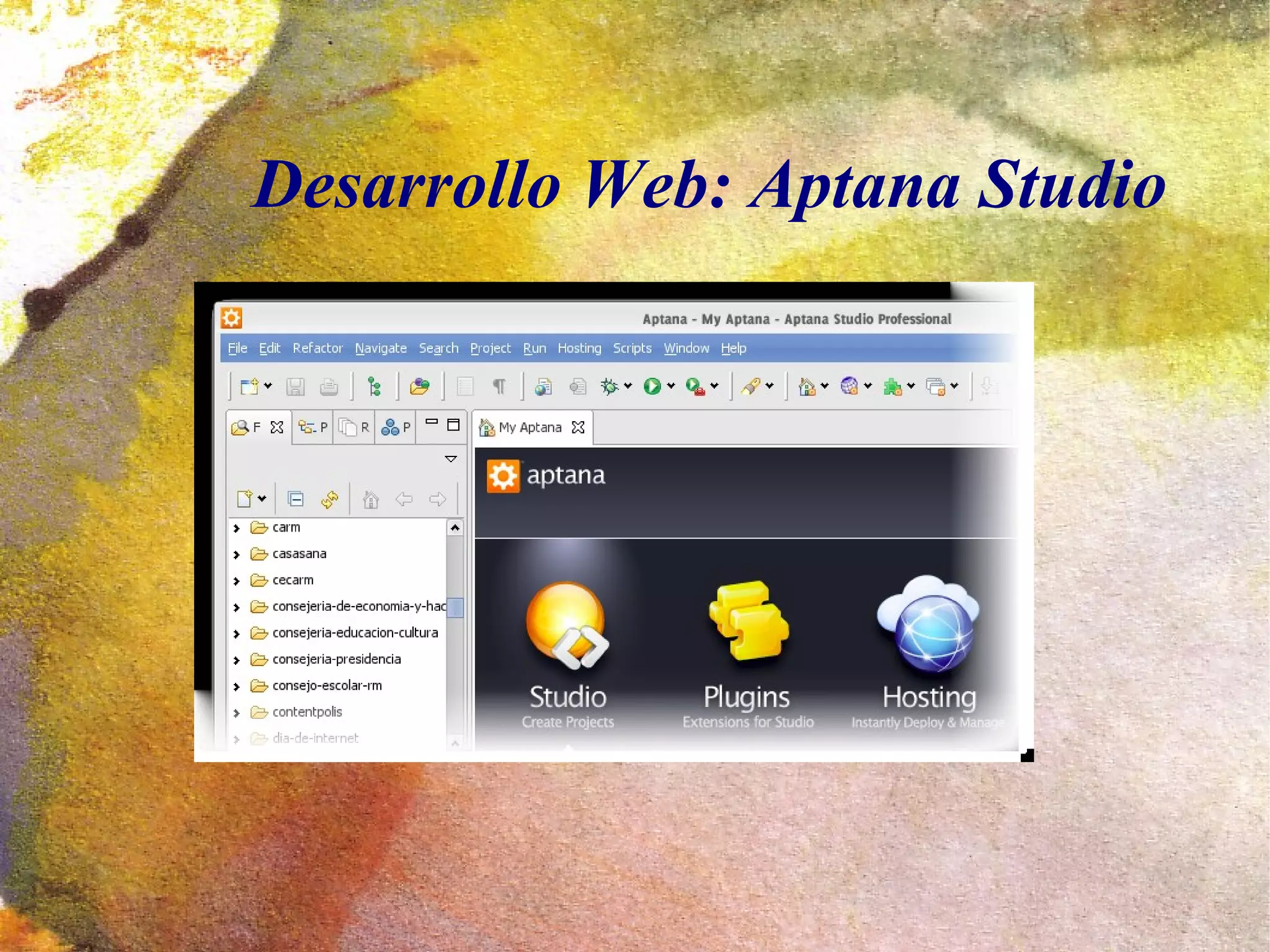 Desarrollo Web: Aptana Studio
 