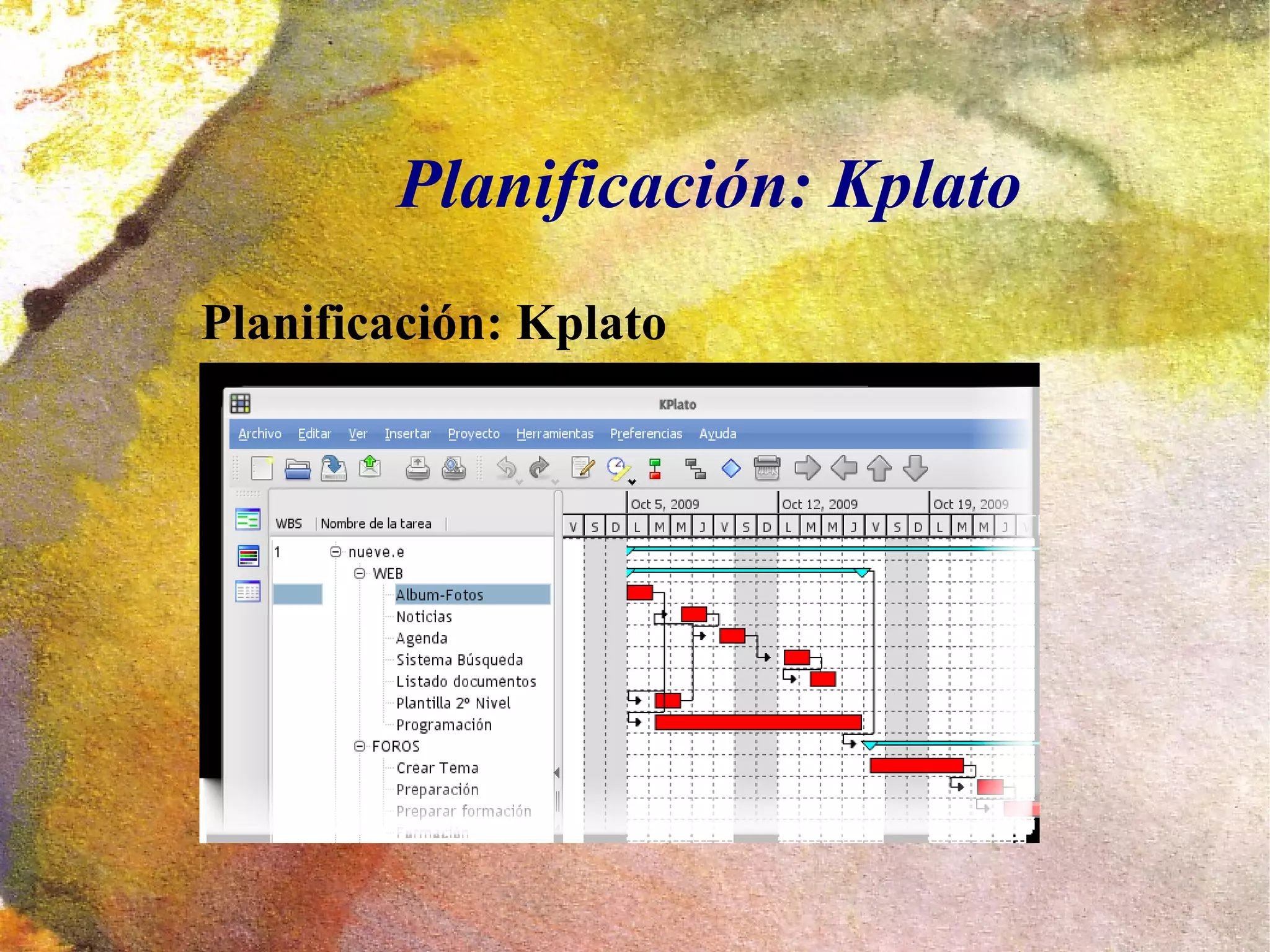 Planificación: Kplato
Planificación: Kplato
 